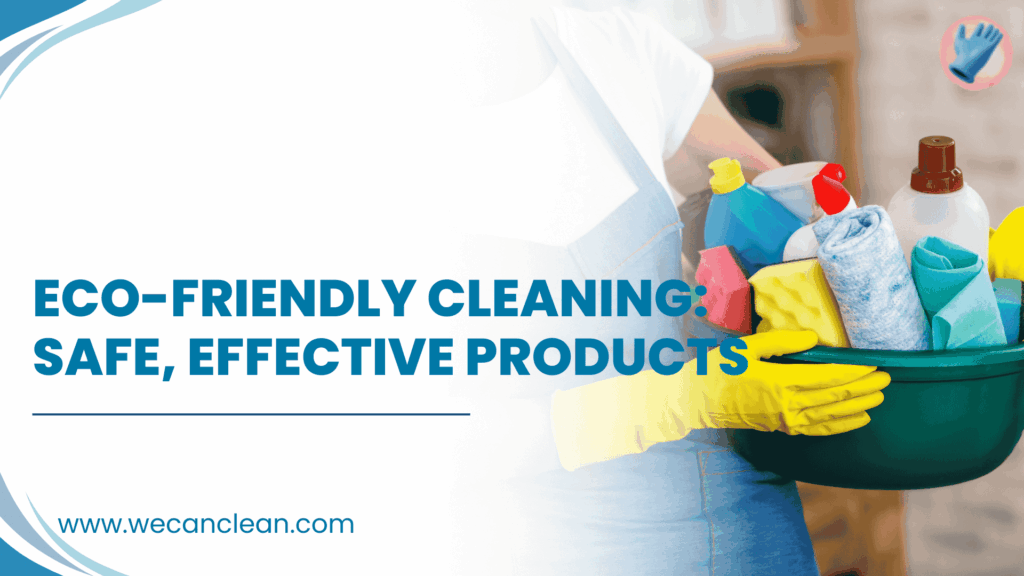Sustainable eco-friendly cleaning practices