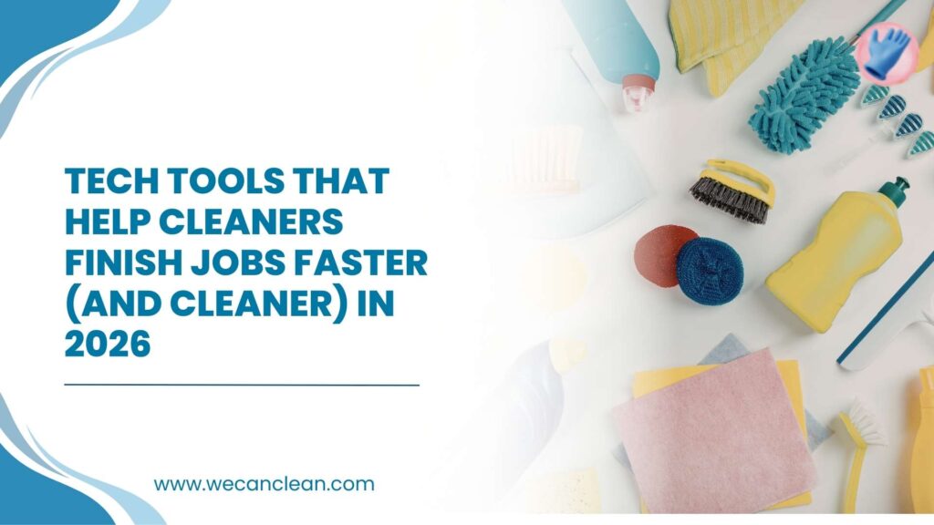 Smart equipment and software shown as Cleaning Tech Tools in action