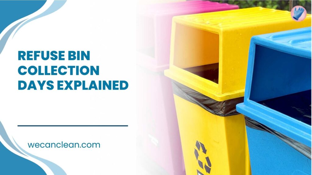 Clean bin area maintained between Refuse Bin Collection Days services.