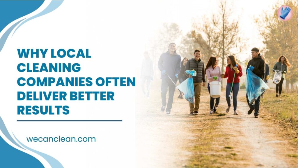 Team from Local Cleaning Companies providing consistent professional cleaning results.